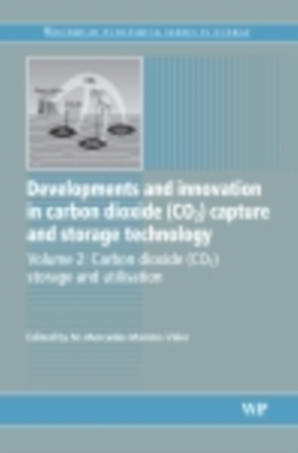 Developments and Innovation in Carbon Dioxide (CO2) Capture and Storage Technology