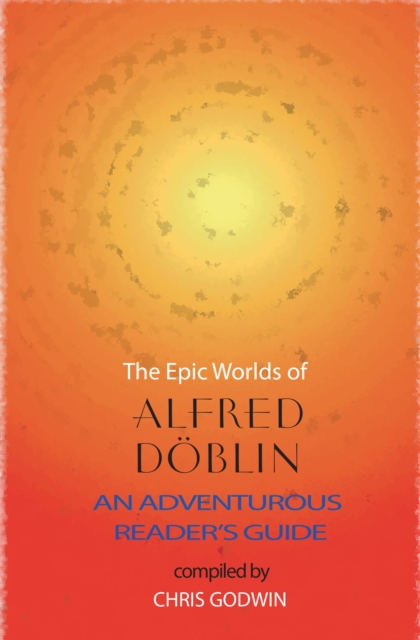 Epic Worlds of Alfred Doblin