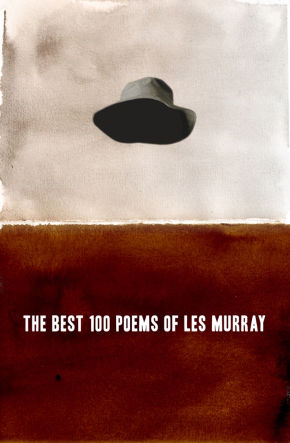 Best 100 Poems of Les Murray