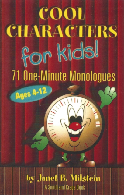 Cool Characters for Kids: 71 One-Minute Monologues VI