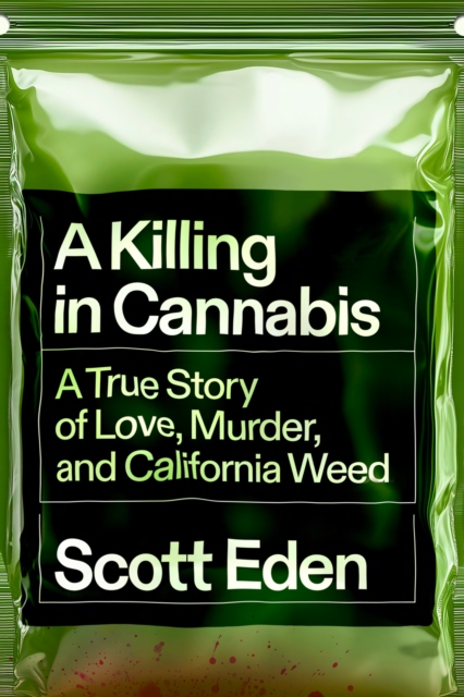 Killing in Cannabis