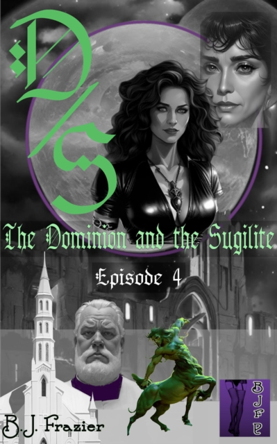 Dominion and the Sugilite: Episode 4
