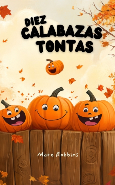 Diez Calabazas Tontas