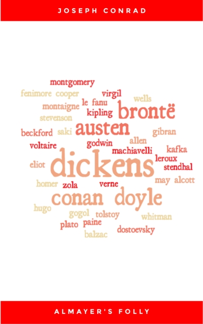 Almayer's Folly: A Story of an Eastern River (Modern Library Classics)