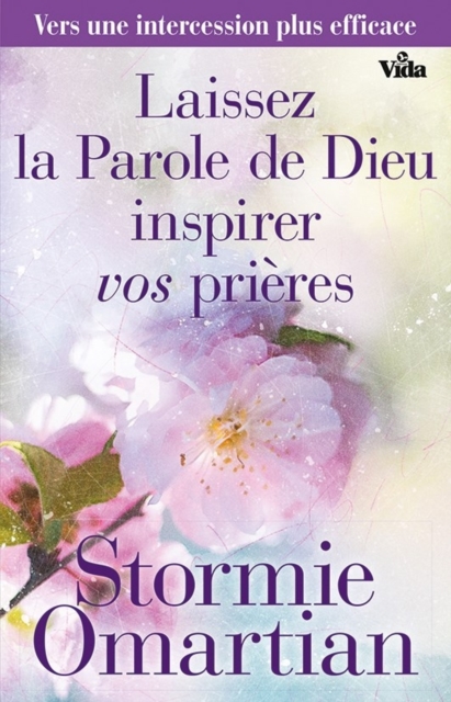 Laissez la Parole de Dieu inspirer vos prières