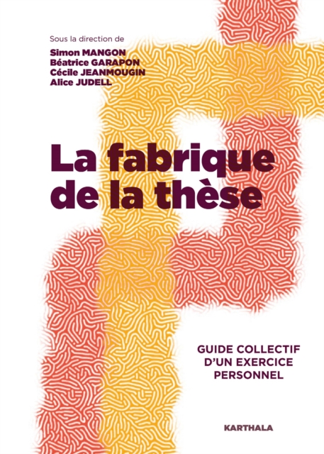 La Fabrique de la thèse