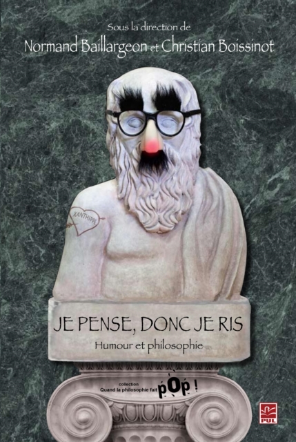 Je pense, donc je ris : Humour et philosophie