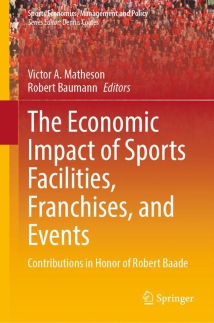 Economic Impact of Sports Facilities, Franchises, and Events