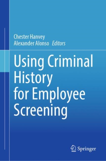 Using Criminal History for Employee Screening