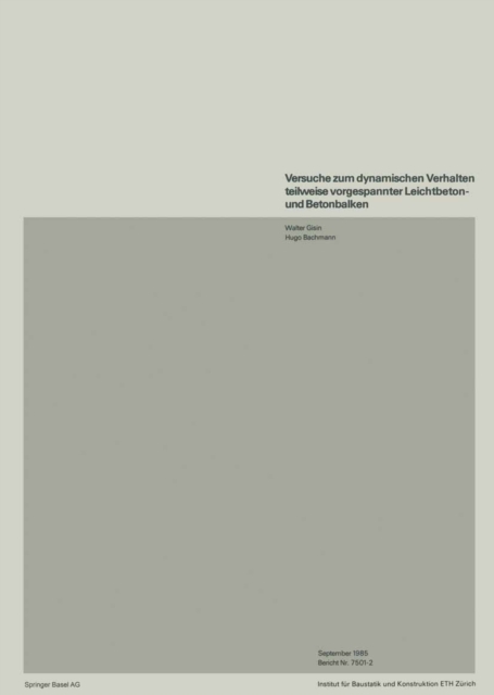 Versuche zum dynamischen Verhalten teilweise vorgespannter Leichtbeton- und Betonbalken