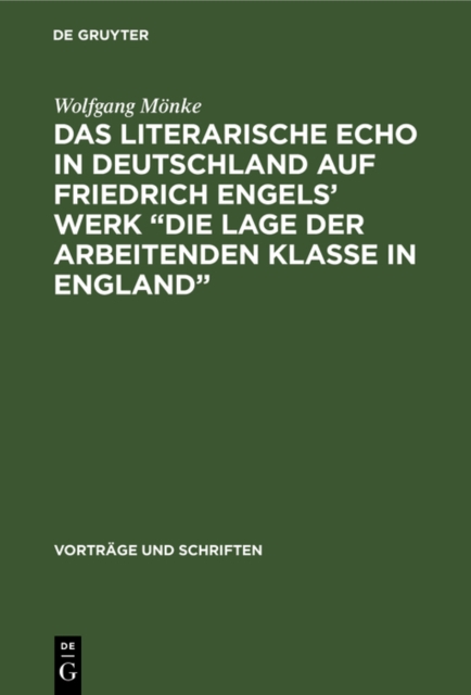 Literarische Echo in Deutschland auf Friedrich Engels' Werk  Die Lage der Arbeitenden Klasse in England&quote;