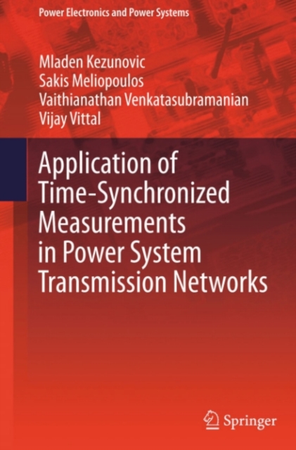 Application of Time-Synchronized Measurements in Power System Transmission Networks