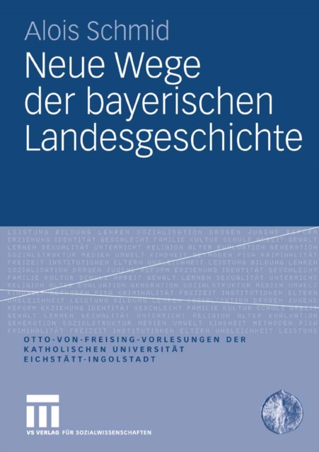 Neue Wege der bayerischen Landesgeschichte