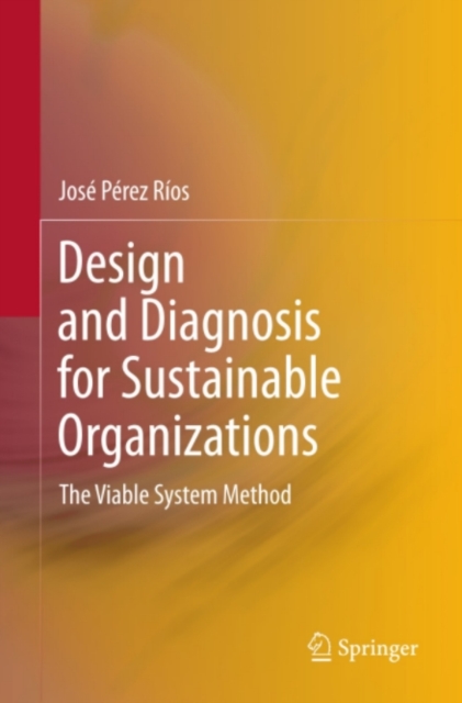 Design and Diagnosis for Sustainable Organizations