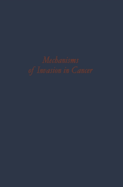 Mechanisms of Invasion in Cancer