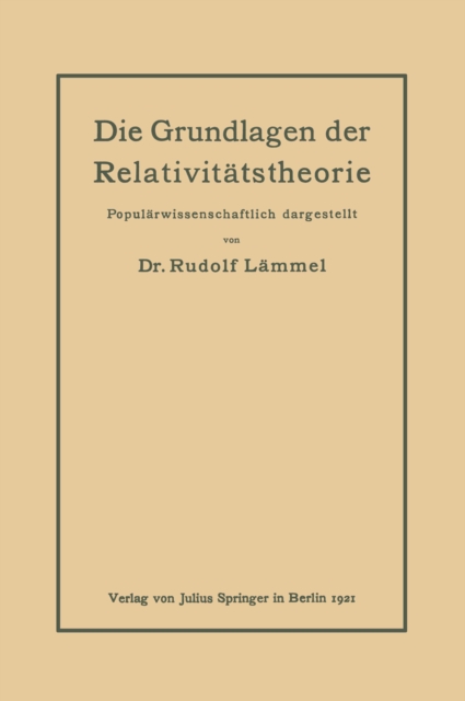 Die Grundlagen der Relativitätstheorie