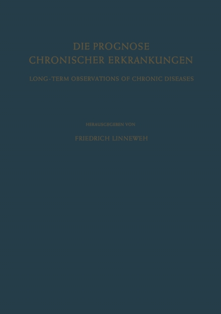 Die Prognose Chronischer Erkrankungen / Long-Term Observations of Chronic Diseases