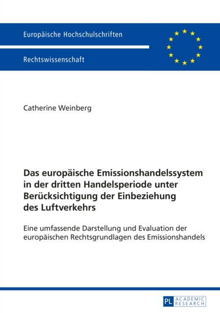 Das europaeische Emissionshandelssystem in der dritten Handelsperiode unter Beruecksichtigung der Einbeziehung des Luftverkehrs