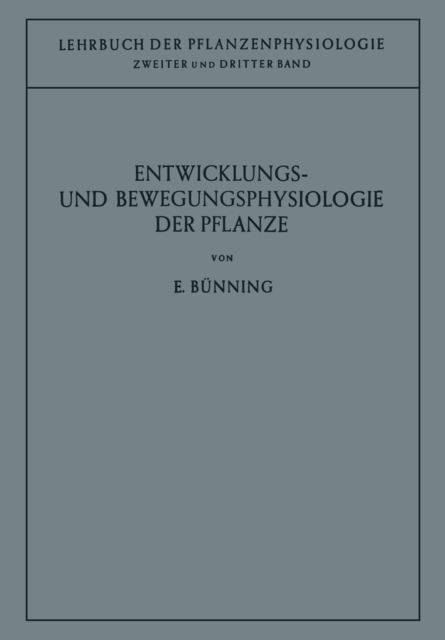 Entwicklungs- und Bewegungsphysiologie der Pflanze