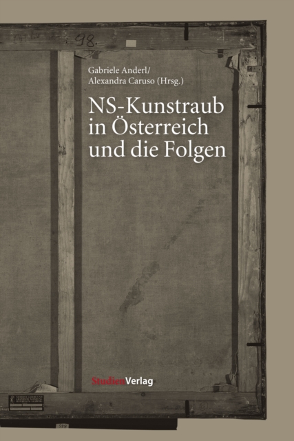 NS-Kunstraub in Österreich und die Folgen