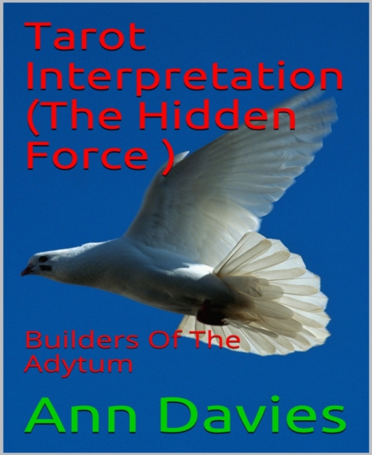 Tarot Interpretation (The Hidden Force )