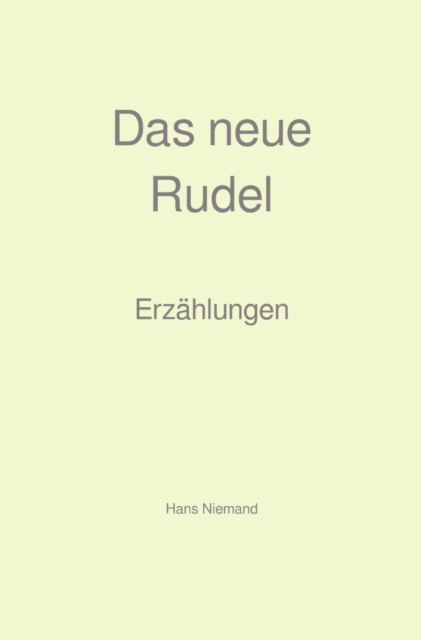 Das neue Rudel
