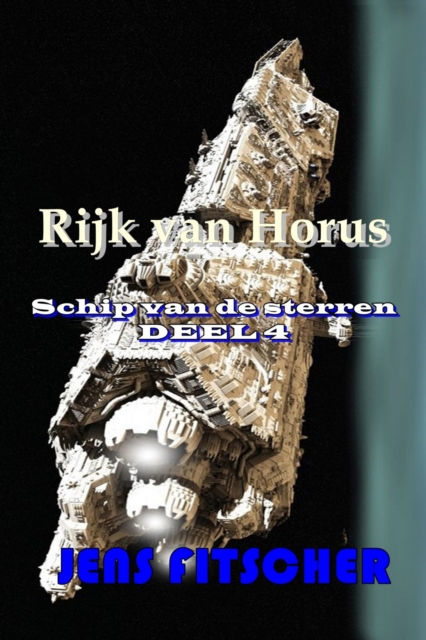 Rijk van HORUS (Schip van de sterren 4)