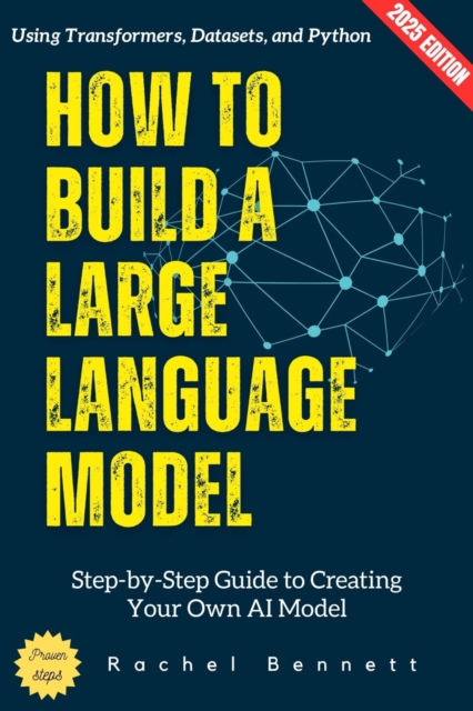 How to Build a Large Language Model: