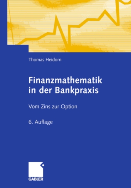 Finanzmathematik in der Bankpraxis