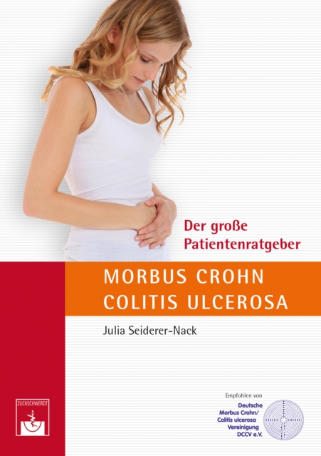 Der große Patientenratgeber Morbus Crohn und Colitis ulcerosa