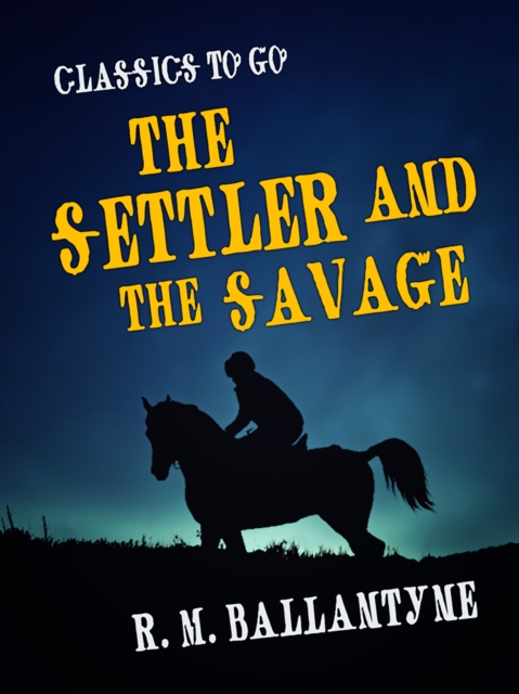 Settler and the Savage