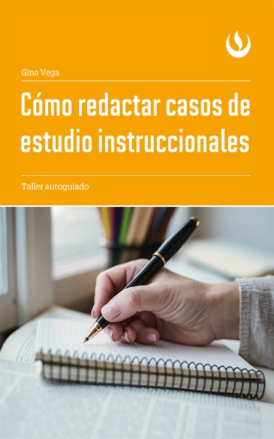 Como redactar casos de estudio instruccionales