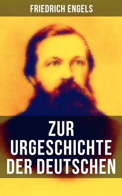 Friedrich Engels: Zur Urgeschichte der Deutschen