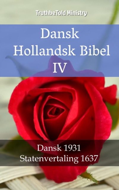 Dansk Hollandsk Bibel IV