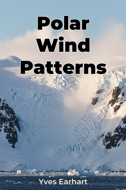 Polar Wind Patterns
