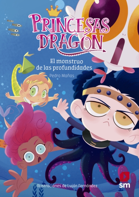 Princesas Dragón 6: El monstruo de las profundidades