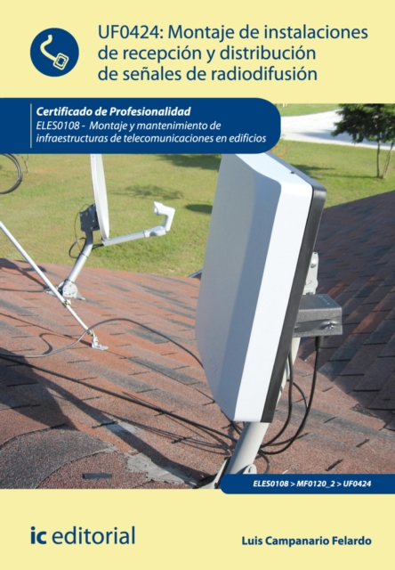 Montaje de instalaciones de recepcion y distribucion de senales de radiodifusion. ELES0108