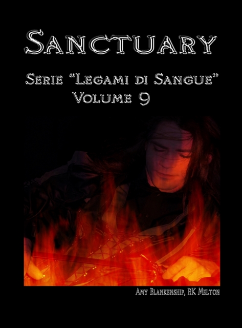 Sanctuary - Serie &quote;Legami Di Sangue&quote; - Volume 9
