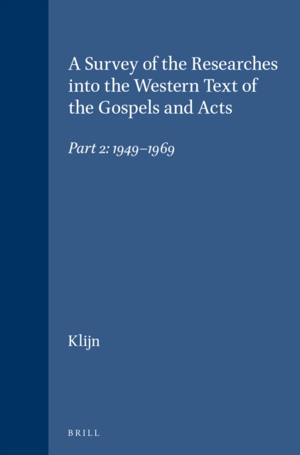 Survey of the Researches into the Western Text of the Gospels and Acts