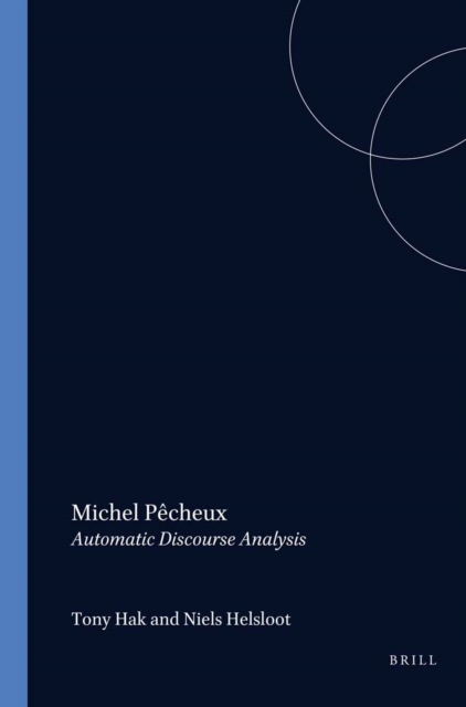 Michel Pecheux: Automatic Discourse Analysis