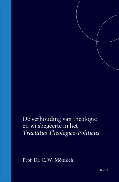 De verhouding van theologie en wijsbegeerte in het Tractatus Theologico-Politicus