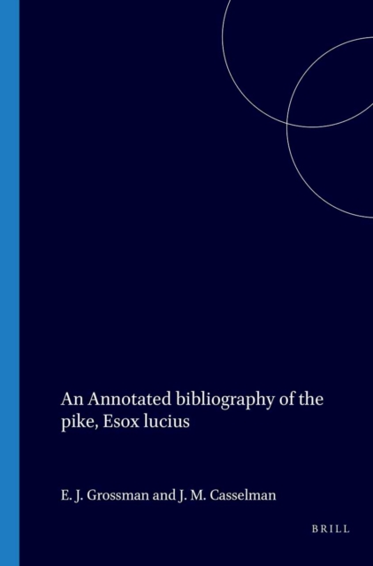 Annotated bibliography of the pike, Esox lucius