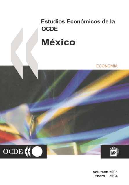 Estudios Economicos de la OCDE: Mexico 2003