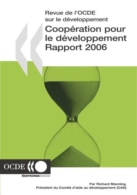 Coopération pour le Développement : Rapport 2006 Efforts et politiques des membres du Comité d'aide au développement