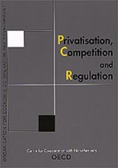 Privatisation, Competition and Regulation