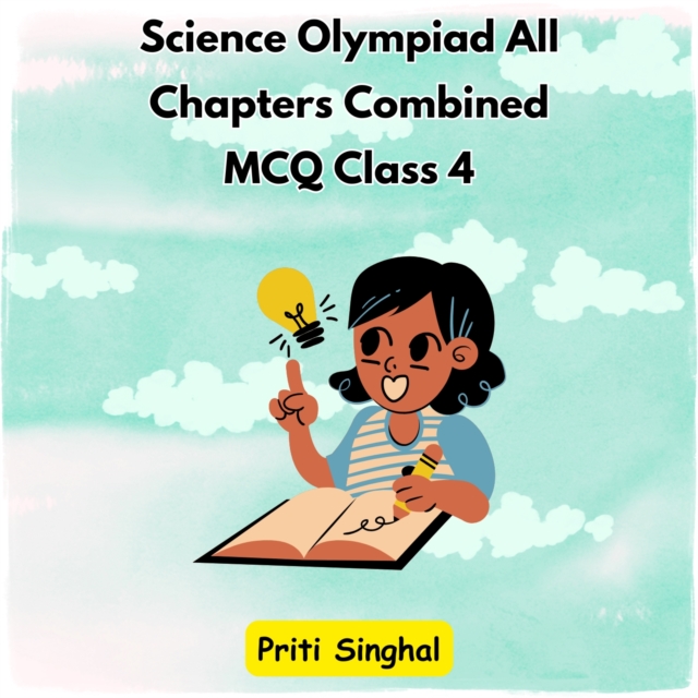 Science Olympiad All Chapters Combined MCQ Class 4