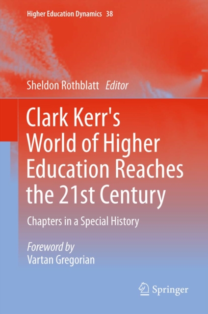Clark Kerr's World of Higher Education Reaches the 21st Century