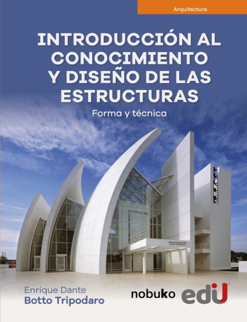 Introducción al conocimiento y diseño de las estructuras
