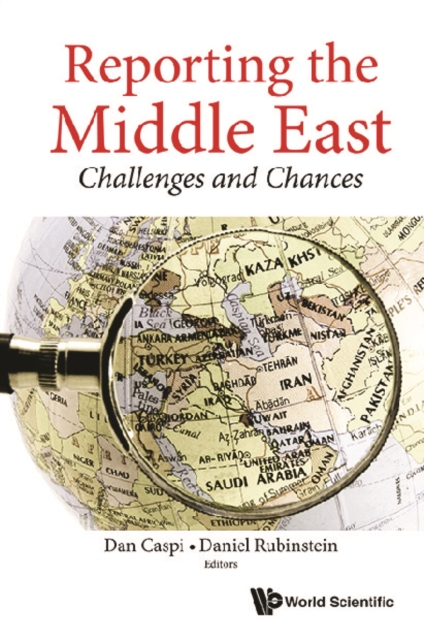 Reporting The Middle East: Challenges And Chances