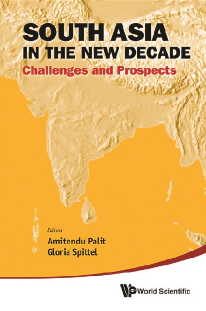 South Asia In The New Decade: Challenges And Prospects